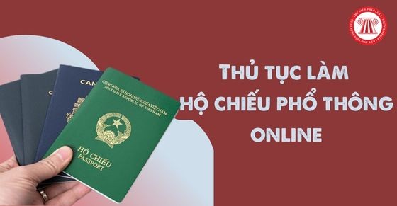 Hướng dẫn làm hộ chiếu phổ thông trực tuyến mức độ 4 qua Cổng dịch vụ công Bộ Công an